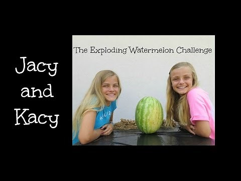 The Exploding Watermelon Challenge ~ Jacy and Kacy
