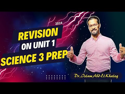revision on unit 1 science prep 3 first term 2024 Mr.Islam abd el khaleq