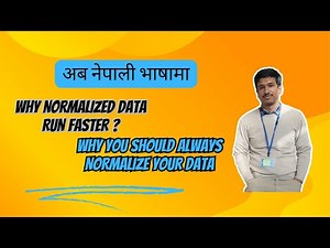 Data Normalization & its importance | Explained in Nepali