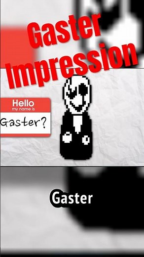 A Gaster Impression (Voice Acting Undertale #81)