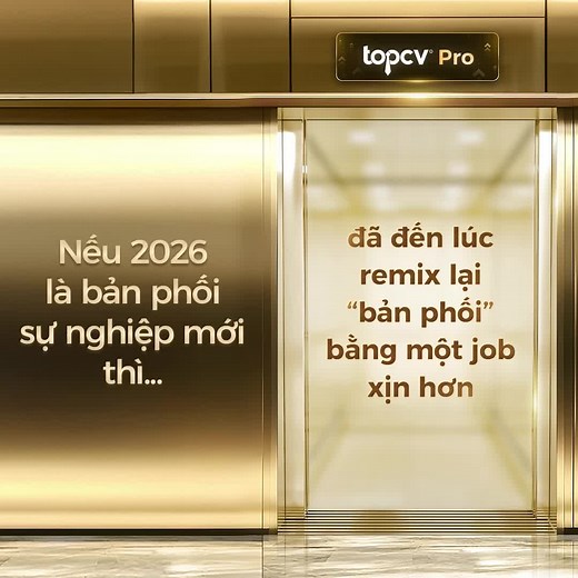 “STOP GIF” nhận thông điệp | Nếu năm 2026 là một bản phối sự nghiệp mới thì…giai điệu của bạn sẽ là gì? Khởi đầu năm mới mood lên cao️ Remix bản phối mới đỉnh ra sao? Nhanh tay “dừng GIF” nhận thông điệp Năm nay thật “pro” sự nghiệp thăng Nếu 2026 là bản phối sự nghiệp mới thì…bạn sẽ “remix” giai điệu nào cho chính mình? Vị trí cao hơn, mức thu nhập xứng tầm hơn hay đồng hành cùng tổ chức đúng tần số để bật lên giai điệu sự nghiệp trọn vẹn, thăng hoa hơn. ⏯️ Tất cả sẽ được TopCV Pro hé mở qua ch
