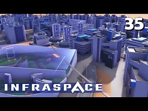 Infraspace S2/#35: Schritt für Schritt der Riesen-Metropole entgegen [Gameplay][Deutsch]