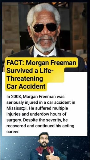 Morgan Freeman Survived a Life Threatening Car Accident
