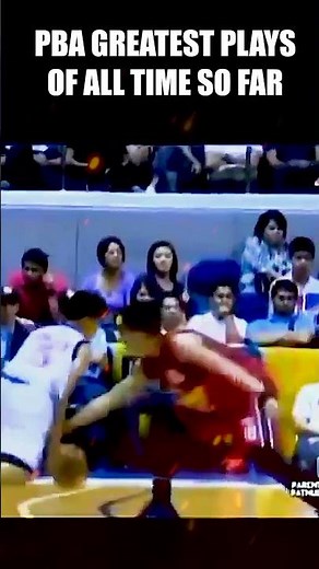 PBA GREATEST PLAYS OF ALL TIME