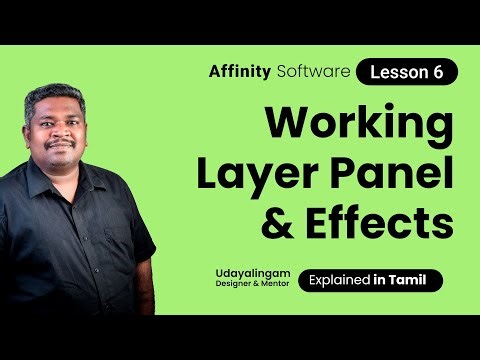 Affinity Software Tutorial 6 | Working with Layer Panel & Effects | Tamil Tutorial