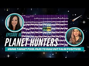 How do we rule out false positives using target pixel files? Episode 16