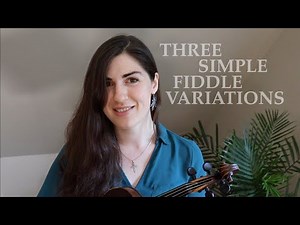 3 SIMPLE VARIATIONS 🎻 for FIDDLE tunes
