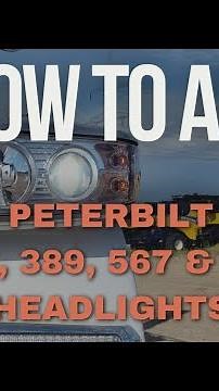 How to Aim Peterbilt 388, 389, 567 & 589 Headlights Properly