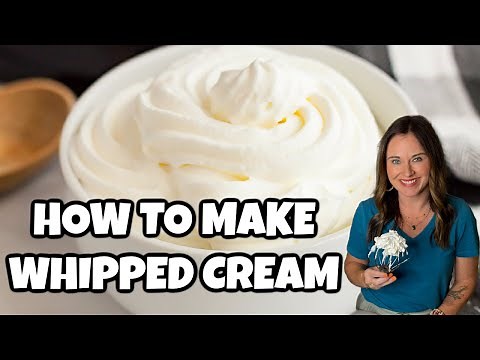How To Make Whipped Cream - So Easy & Delicious