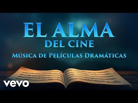 Various Artists - El Alma del Cine: Música de Películas Dramáticas