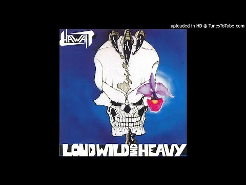 Hawaii (USA) - Loud, Wild, and Heavy (1984)