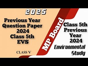 "Class 5 EVS Previous Year Paper 2024 | MP Board Exam Pariksha Adhyayan | 2025 "