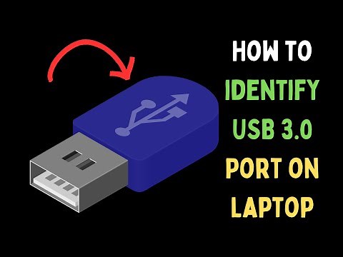 How to Identify USB 3.0 Port on a Windows Laptop