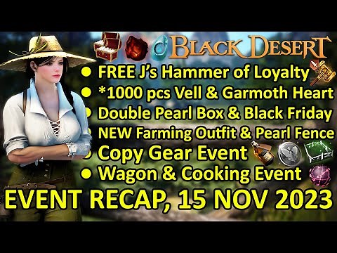 FREE J's Hammer of Loyalty, Double Pearl Box, Farming Outfit (BDO Event Recap, 15 Nov 2023) Update