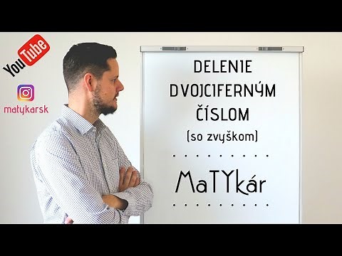 DELENIE DVOJCIFERNÝM ČÍSLOM SO ZVYŠKOM - vysvetlenie