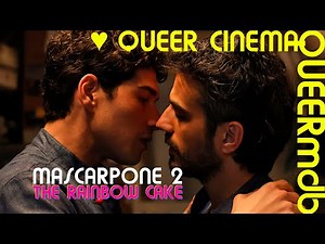 Mascarpone 2: The Rainbow Cake | Gayfilm 2024