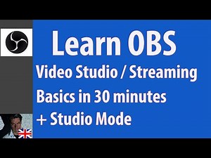 OBS #1 ● Basics in 30 minutes + Studio Mode ● Simple with Examples