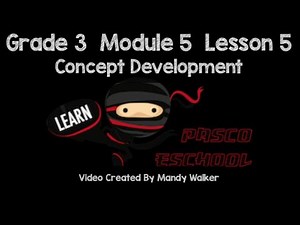 Grade 3 Module 5 Lesson 5 Concept Development