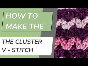 Cluster V Stitch Crochet Tutorial | Easy Beginner-Friendly Crochet for Mindful Making