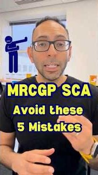 🚫 5 common MRCGP SCA mistakes… #mrcgpsca #mrcgp #sca