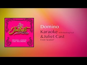 Domino Karaoke - &Juliet Musical