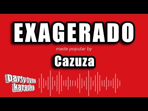 Cazuza - Exagerado (Versão Karaokê)