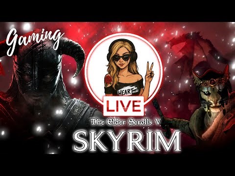 *LIVESTREAM* Back in Skyrim — Chaos Reborn!
