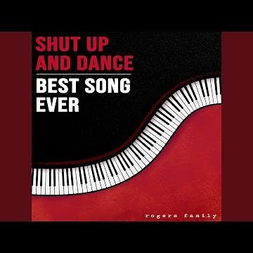 Shut Up and Dance/Best Song Ever
