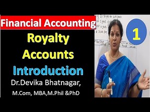 1. Royalty Accounts - Introduction from Financial Accounting