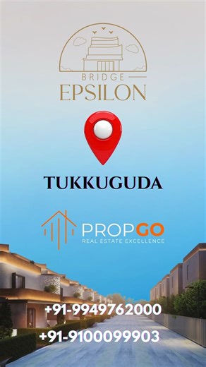 Bridge Epsilon Villas, Tukkuguda: Luxury 4BHK Villa Community | PropGo | Call 9949762000, 9100099903