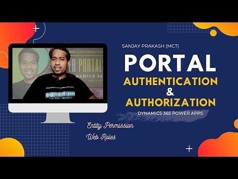 Portal Authentication, Authorization, Entity Permission, Web Roles in Dynamics 365 Portals