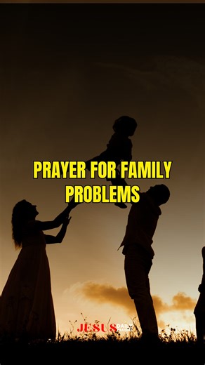 12K views · 658 reactions | Prayer for Family Problems #DailyJesusPrayers | Daily Jesus Prayers | Facebook