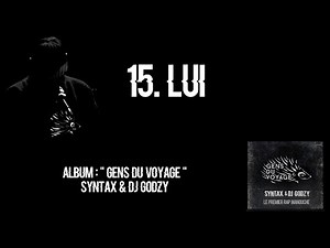 LUI album GENS DU VOYAGE Syntax & dj Godzy