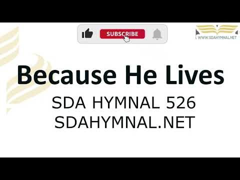 Because He Lives Hymn Instrumental With Lyrics | SDA HYMNAL 526