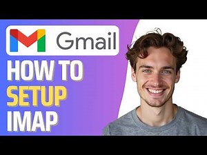 How to Setup Gmail Imap (Full 2026 Guide)