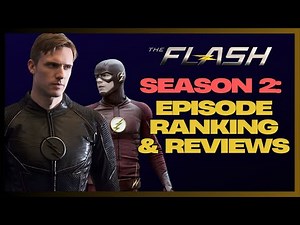 The Flash Season 2: Review and Rank all the Episodes