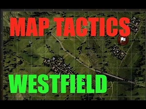 WOT - Map Tactics & Strategy Westfield | World of Tanks