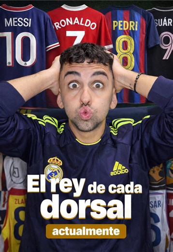 El rey de cada dorsal en el fútbol actual