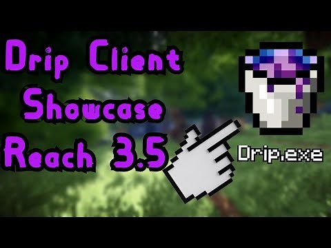 Drip Client Showcase | *Reach 3.5* *Fake Lag* *Obs Proof*