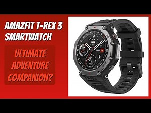 REVIEW (2025): Amazfit T-Rex 3 Smartwatch. Features