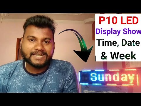 P10 LED Display Show Time, Date & Week || P10 LED Display Clock || P10 LED Display Programing