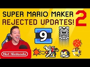 Mario Maker 2 Rejected Updates #9 featuring DGR!