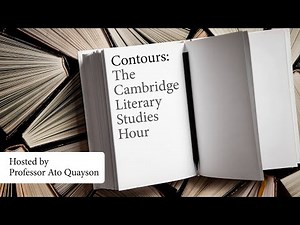 The Possibility of Literature - Contours: The Cambridge Literary Studies Hour