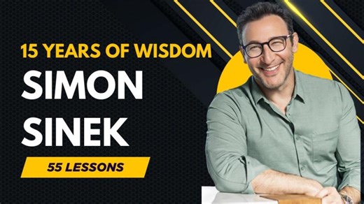 Simon Sinek - 55 Lessons | Rajsekhar M.