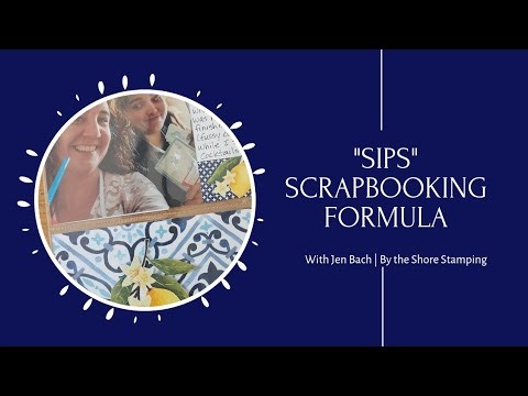 Creativity Week - "SIPS" Scrapbooking Formula
