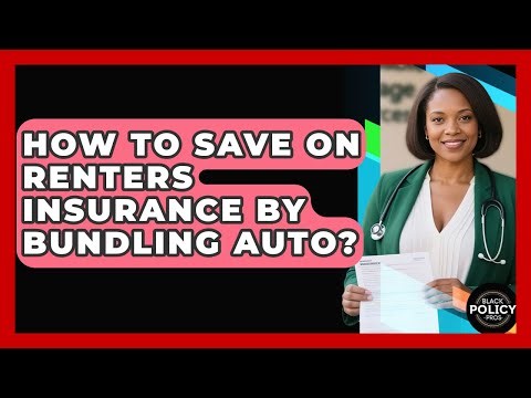 How To Save On Renters Insurance By Bundling Auto? - Black Policy Pros