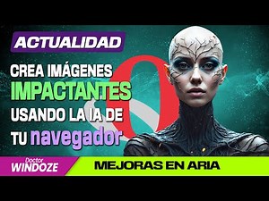 Crea las imágenes más impactantes con Aria, la IA de Opera que, ahora, tiene más superpoderes