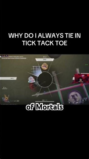 WHY DO I ALWAYS TIE IN TICK TACK TOE