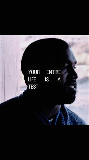 Life is a Test