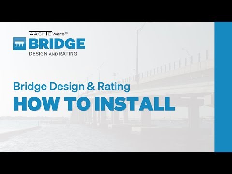 How to Install AASHTOWare Bridge Design and Rating